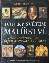 kniha Toulky světem malířství základní průvodce dějinami výtvarného umění, Fortuna Print 2002