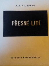 kniha Přesné lití určeno inženýrům a technologům našich sléváren, Průmyslové vydavatelství 1952