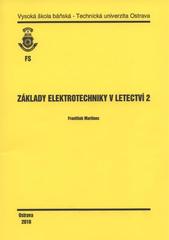 kniha Základy elektrotechniky v letectví 2, Vysoká škola báňská - Technická univerzita Ostrava 2010