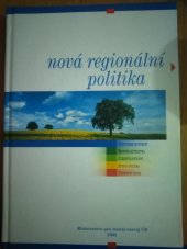 kniha Nová regionální politika vstupujeme do Evropy, regionální politika, územní plánování, bytová politika, cestovní ruch, DaDa 2002