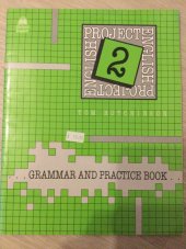 kniha Project english 2 Grammar and Practice book, Oxford University Press 1992