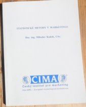 kniha Statistické metody v marketingu, Český institut pro marketing - CIMA 2001