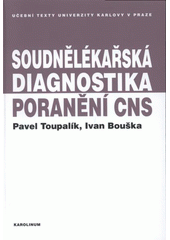 kniha Soudnělékařská diagnostika poranění centrálního nervového systému, Karolinum  2008