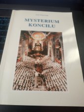 kniha Mysterium Koncilu Neposkvrněnému srdci Matky Boží a Matky církve jako projev dětské lásky, Matice Cyrillo-Methodějská 1998