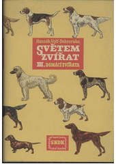 kniha Světem zvířat 3. díl - Domácí zvířata, SNDK 1965