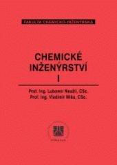 kniha Chemické inženýrství I, Vysoká škola chemicko-technologická 1998