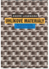 kniha Uhlíkové materiály od černé keramiky k uhlíkovým vláknům, Informatorium 2001