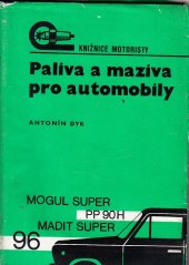 kniha Paliva a maziva pro automobily určeno [též] posl. stř. a vys. škol dopravních, SNTL 1973