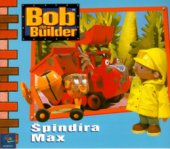 kniha Špindíra Max Bob the Builder, Egmont 2002