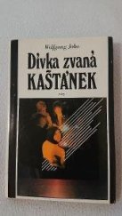 kniha Dívka zvaná Kaštánek, Svoboda 1980
