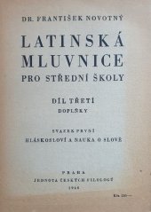 kniha Latinská mluvnice pro střední školy. Díl 3, - Doplňky., Jednota českých matematiků a fyziků  1946