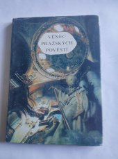 kniha Věnec Pražských pověstí pověsti a staré příběhy, Rudlap 1986