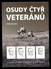 kniha Osudy čtyř veteránů životní příběhy příslušníků československých zahraničních jednotek, Q-art 2004