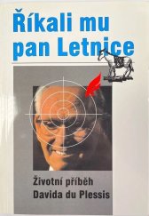 kniha Říkali mu pan Letnice (příběh Davida du Plessis), Křesťanská misijní společnost 1996