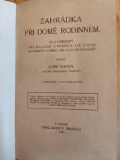 kniha Zahrádka při domě rodinném ze zkušeností pro majitele a podnikatele staveb rodinných domků, vill a letních bydlišť, F. Šimáček 1911