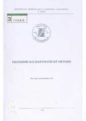 kniha Ekonomicko-matematické metody, Mendelova zemědělská a lesnická univerzita 2006