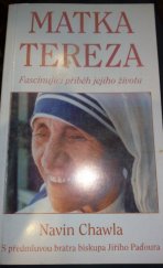 kniha Matka Tereza fascinující příběh jejího života, Pragma 1998