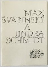 kniha Max Švabinský a jeho rytec Jindra Schmidt Grafika a známková tvorba : [Katalog výstavy], Praha, květen-červen 1968, Klub školství a kultury 1968