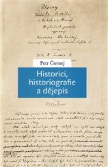 kniha Historici, historiografie a dějepis, Karolinum  2016