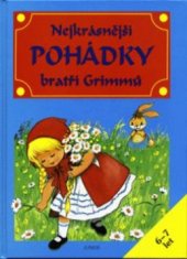 kniha Nejkrásnější pohádky bratří Grimmů, Junior 1997