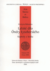 kniha Lašské dílo Óndry Łysohorského kapitoly z lexika, Univerzita Karlova, Filozofická fakulta, Ústav slavistických a východoevropských studií 2008