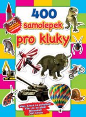 kniha 400 samolepek pro kluky, Svojtka & Co. 2011