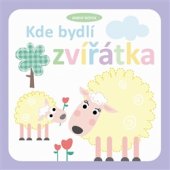 kniha Kde bydlí zvířátka, Svojtka & Co. 2015