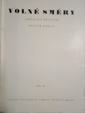 kniha Volné směry Umělecký měsíčník ROČNÍK XXXVII, Spolek výtvarných umělců Mánes 1942