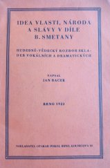 kniha Idea vlasti, národa a slávy v díle B. Smetany hudebně vědecký rozbor skladeb vokálních a dramatických, Otakar Pokoj 1933