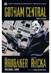 kniha Gotham Central 2. - Šašci a blázni, BB/art 2018