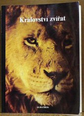 kniha Království zvířat Pro čtenáře od 12 let, Albatros 1983