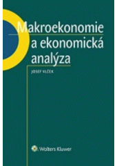 kniha Makroekonomie a ekonomická analýza, Wolters Kluwer 2017