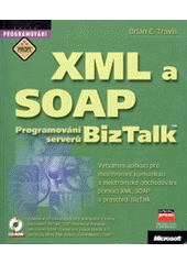 kniha XML a SOAP programování serverů BizTalk, CPress 2000