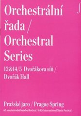 kniha Orchestrální řada 13&14/5 = Orchestral series 13&14/5 : Dvořáková síň : Pražské jaro : 65. mezinárodní hudební festival, Pražské jaro 