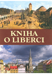 kniha Kniha o Liberci, Roman Karpaš - RK 2022