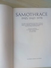 kniha Samothrace 1923/1927/1978 the results of the Czechoslovak excavations in 1927 conducted by A. Salač and J. Nepomucký and the unpublished results of the 1923 Franco-Czechoslovak excavations conducted by A.Chapouthier, Univerzita Karlova 1985