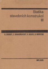 kniha Statika stavebních konstrukcí 3.[díl] Určeno pro posl. fak. stavební., ČVUT 1977