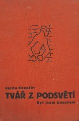 kniha Tvář z podsvětí byl jsem kasařem, Vladimír Zrubecký 1935