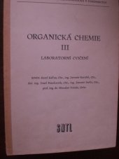 kniha Organická chemie 3. - Laboratorní cvičení, SNTL 1973