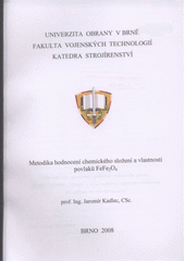 kniha Metodika hodnocení chemického složení a vlastností povlaků FeFe2O4, Univerzita obrany 2008