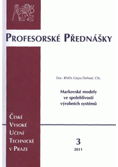 kniha Markovské modely ve spolehlivosti výrobních systémů = Markovian models in dependability of production systems, ČVUT 2011