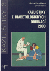 kniha Kazuistiky z diabetologických ordinací 2000 = Kazuistiky., Galén 2000