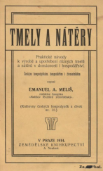 kniha Tmely a nátěry Praktické návody k výrobě a upotřebení různých tmelů a nátěrů v domácnosti a hospodářství, A. Neubert 1914