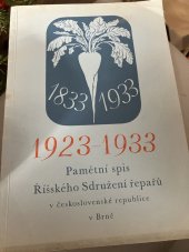 kniha Pamětní spis Říšského Sdružení řepařů v československé republice v Brně  1923-1933, Průmyslová tiskárna 1933