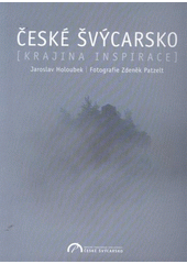 kniha České Švýcarsko (krajina inspirace), České Švýcarsko 2012