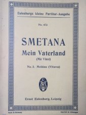 kniha Mein Vaterland No. 2  - Moldau - Má vlast No. 2 Vltava, Ernst Eulenburg 1914