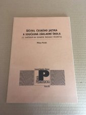 kniha Učitel českého jazyka a současná základní škola (se zaměřením na edukační materiály předmětu), Univerzita Palackého 2002