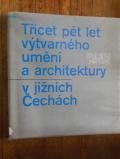 kniha Třicet pět let výtvarného umění a architektury v jižních Čechách Pamětní almanach, Alšova jihočeská galerie 1980