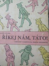 kniha Říkej nám, táto!, Družstvo Moravského kola spisovatelů 1946