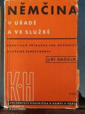 kniha Němčina v úřadě a ve službě Praktická příručka pro úředníky a veřejné zaměstnance, Kvasnička a Hampl 1940